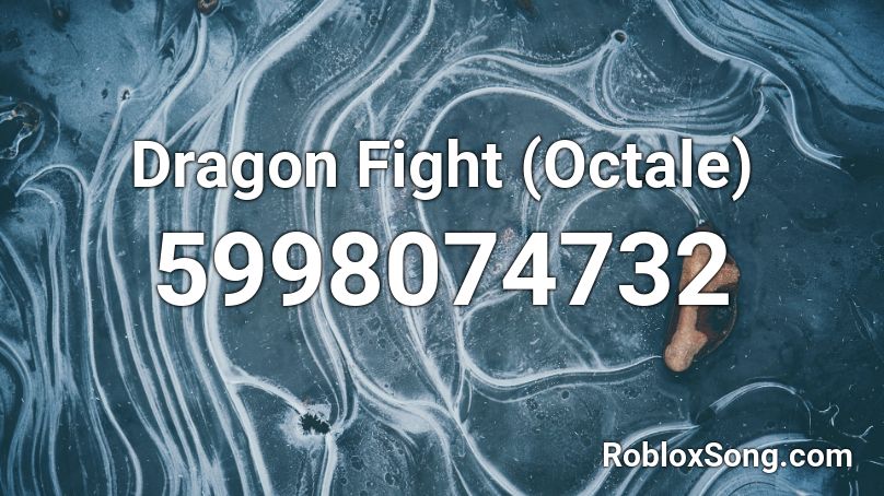 Dragon Fight (Octale) Roblox ID