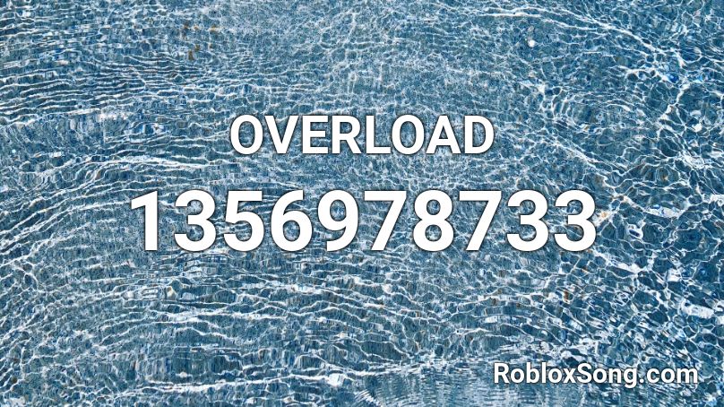 OVERLOAD Roblox ID