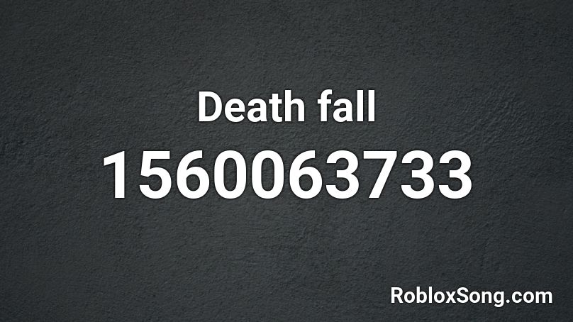 Death fall Roblox ID