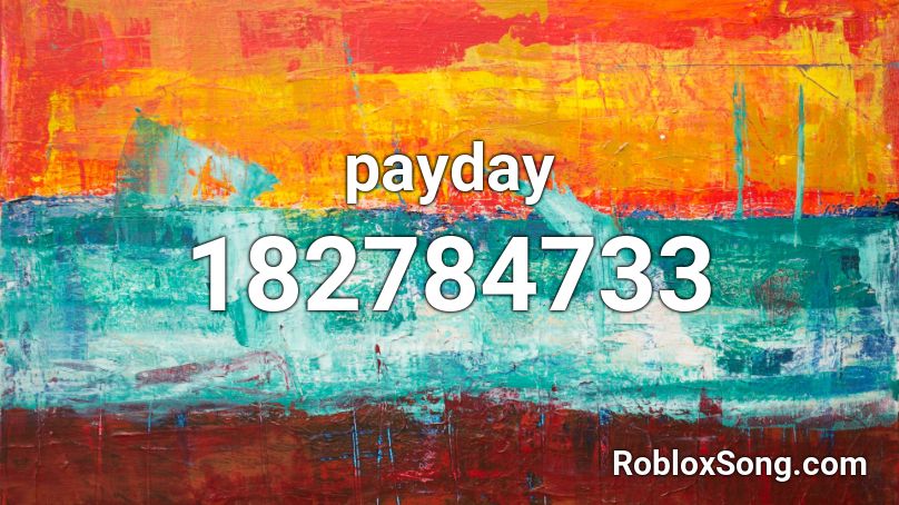 payday Roblox ID