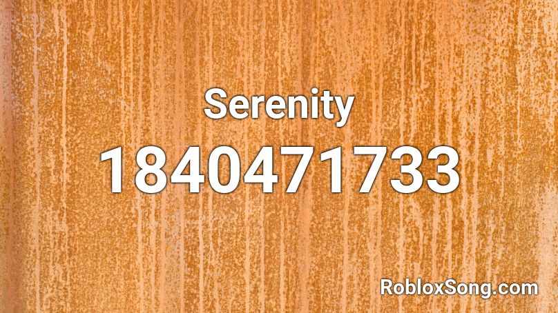 Serenity Roblox ID