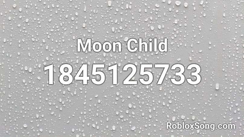 Moon Child Roblox ID