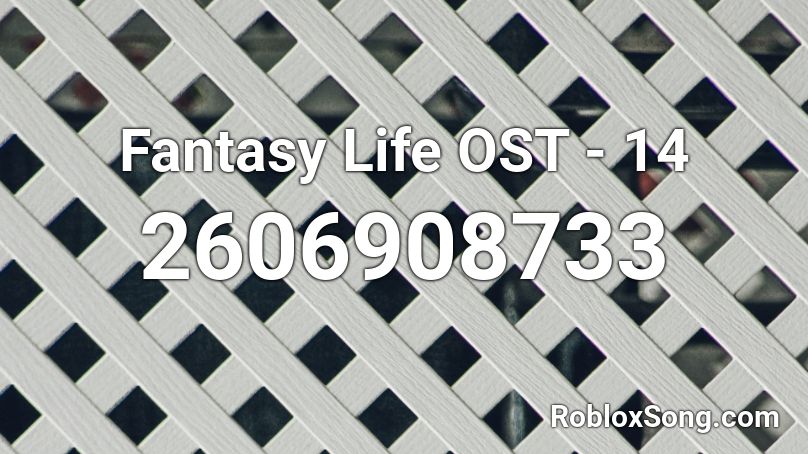 Fantasy Life OST - 14 Roblox ID