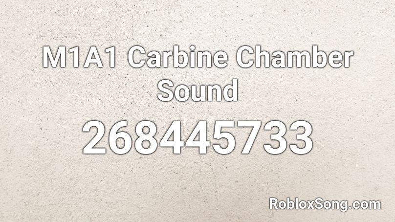 M1A1 Carbine Chamber Sound Roblox ID