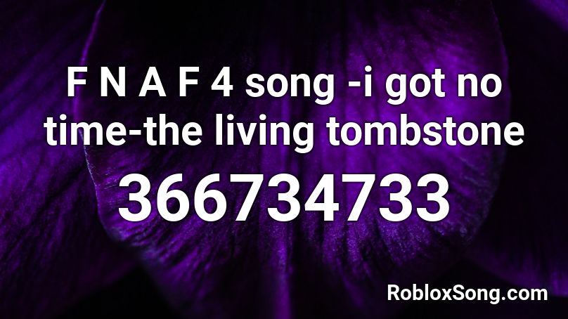 Five Nights at Freddy's 4 Song - I Got No Time (FNAF4) - The Living  Tombstone 