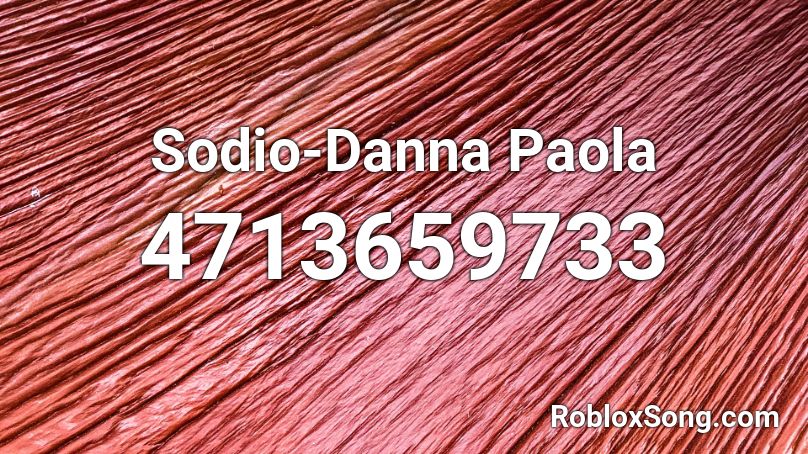 Sodio-Danna Paola Roblox ID