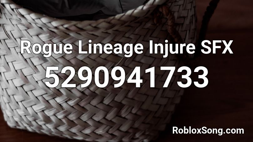 Rogue Lineage Injure SFX Roblox ID