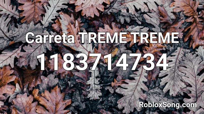 Carreta TREME TREME Roblox ID