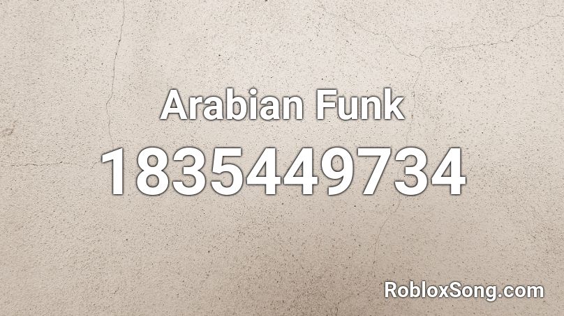 Arabian Funk Roblox ID