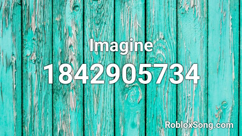 Imagine Roblox ID