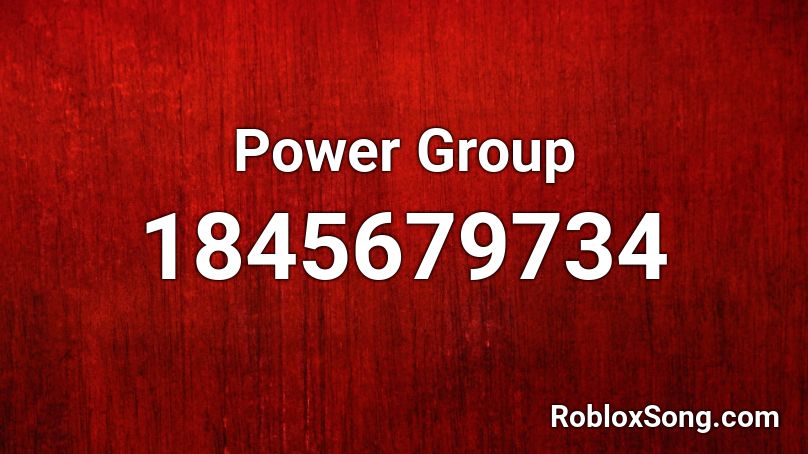 Power Group Roblox ID