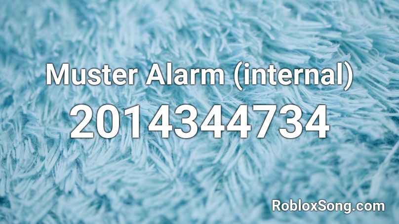 Muster Alarm (internal) Roblox ID