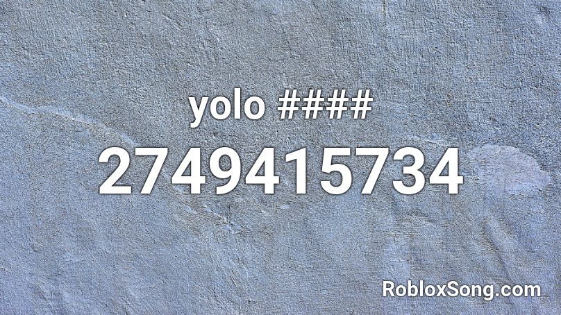 yolo #### Roblox ID