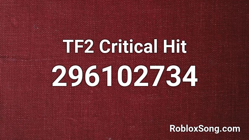 TF2 Critical Hit Roblox ID