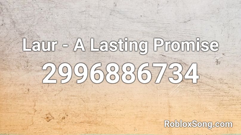 Laur - A Lasting Promise Roblox ID