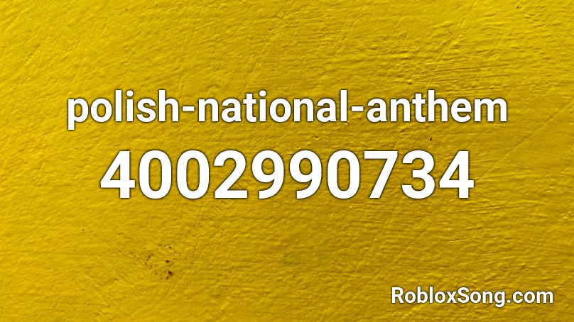 polish-national-anthem Roblox ID