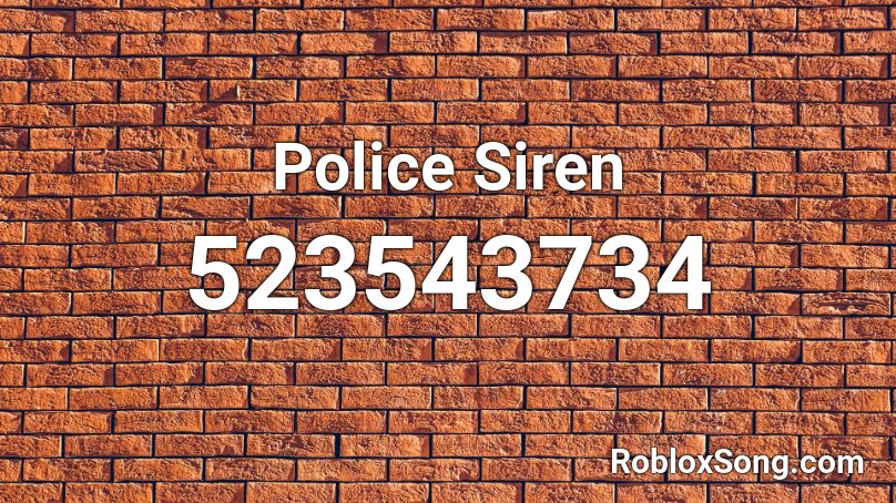 Police Siren Roblox Id Roblox Music Codes - police siren roblox