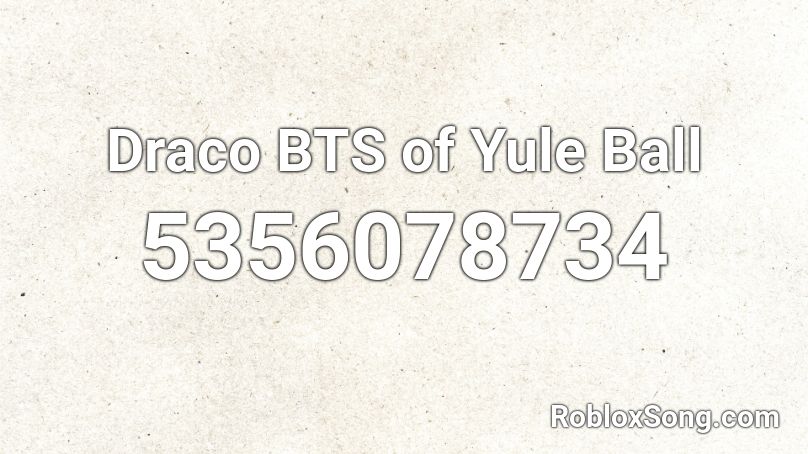 Draco BTS of Yule Ball Roblox ID