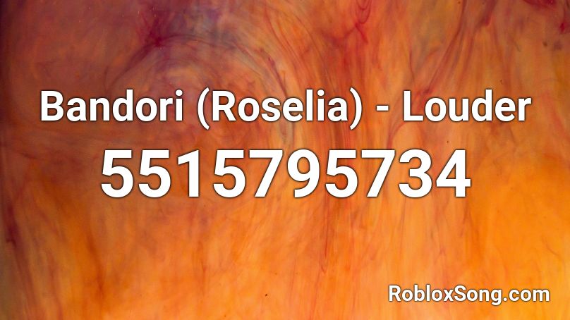 BanG Dream! (Roselia) - Louder Roblox ID