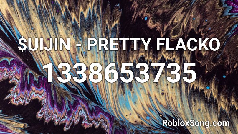 $UIJIN - PRETTY FLACKO Roblox ID