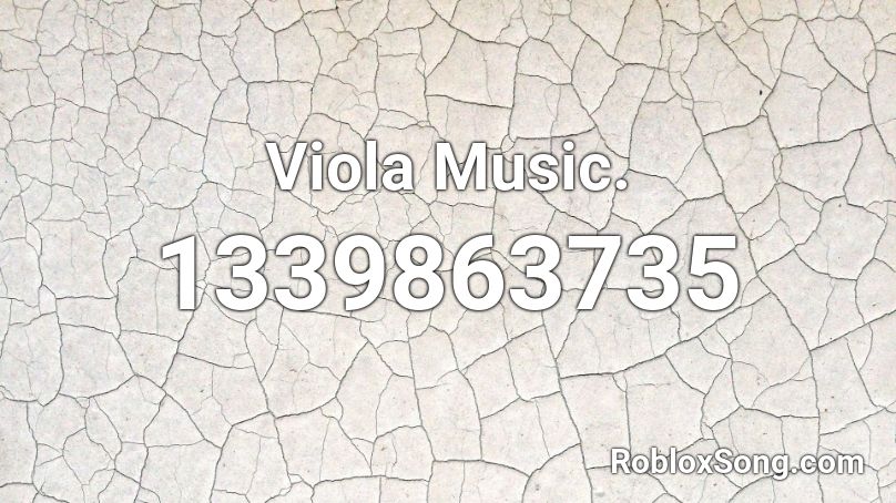 Viola Music. Roblox ID