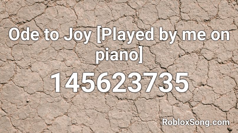 Ode To Joy [Played By Me On Piano] Roblox ID - Roblox Music Codes