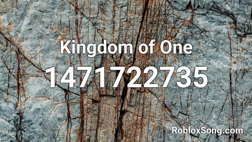 Kingdom of One Roblox ID