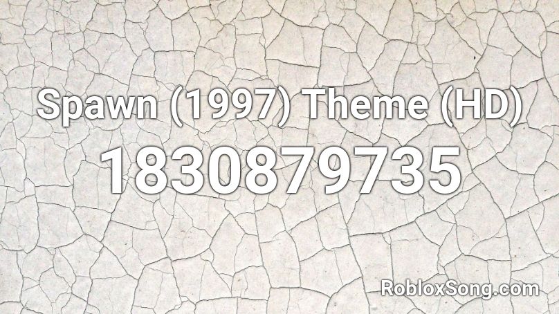 Spawn (1997) Theme (HD) Roblox ID