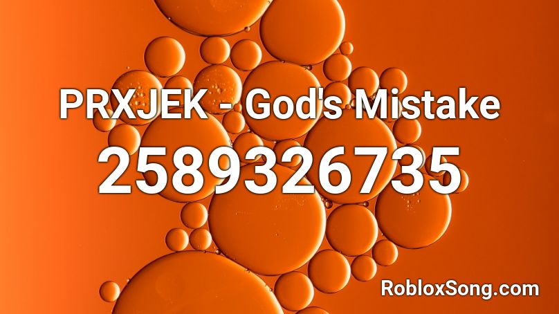 PRXJEK - God's Mistake Roblox ID