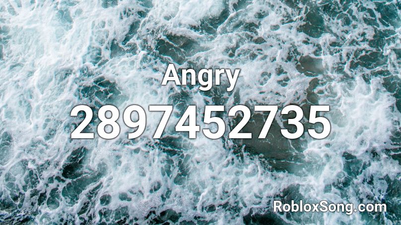 Angry Roblox Id Roblox Music Codes