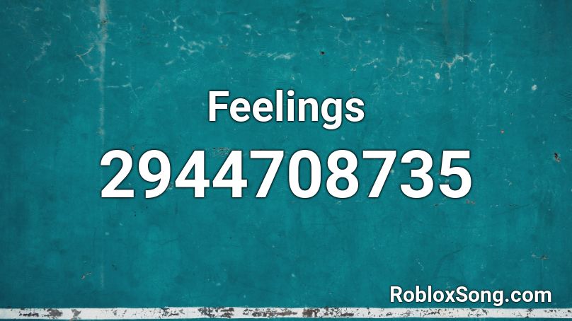 Feelings Roblox ID