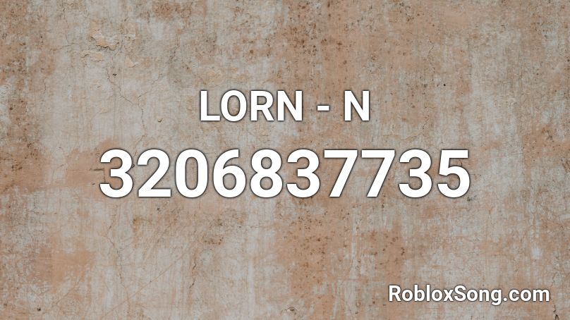 LORN - N Roblox ID