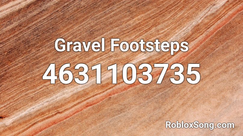 Gravel Footsteps Roblox ID