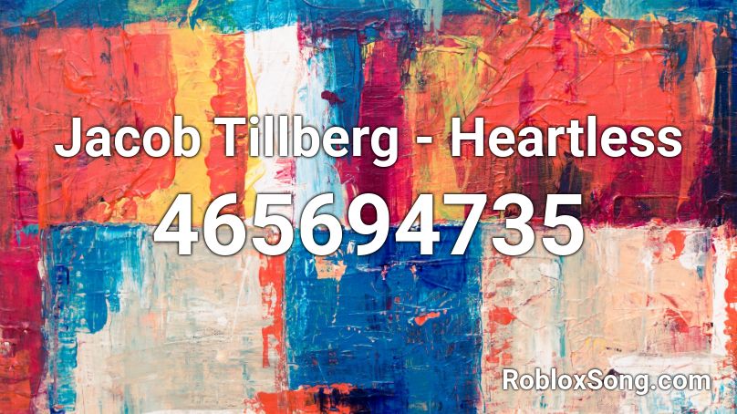 Jacob Tillberg - Heartless Roblox ID
