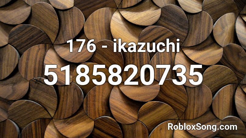 176 - ikazuchi Roblox ID