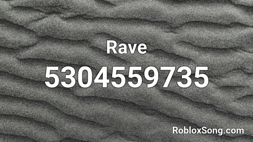 Rave Roblox ID