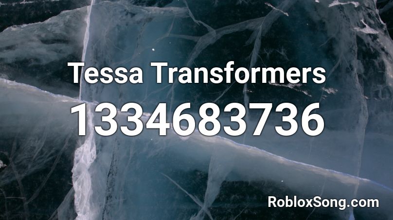 Tessa Transformers Roblox ID