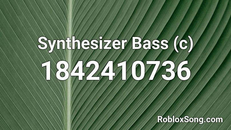 Synthesizer Bass (c) Roblox ID