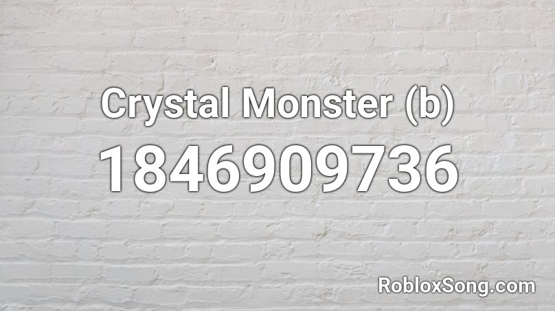 Crystal Monster (b) Roblox ID