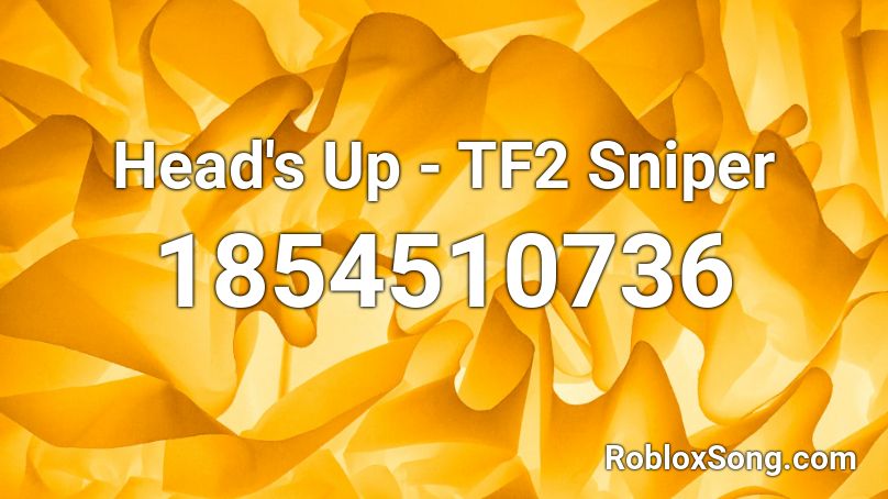 Head's Up - TF2 Sniper Roblox ID