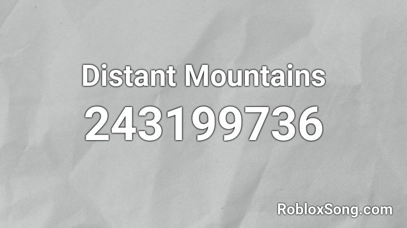 Distant Mountains Roblox ID