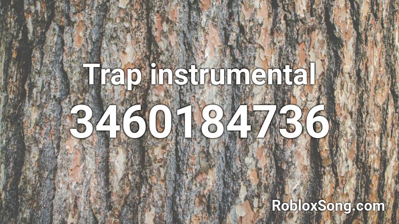 Trap instrumental Roblox ID