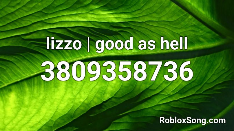 lizzo | good as hell Roblox ID