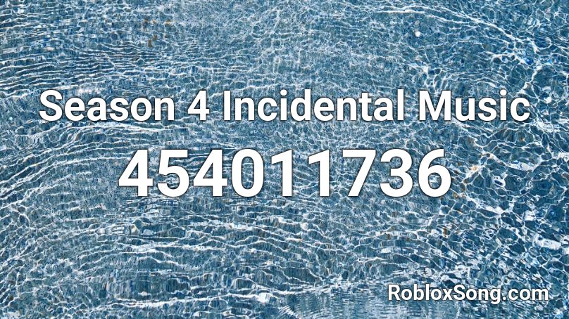 Season 4 Incidental Music Roblox ID