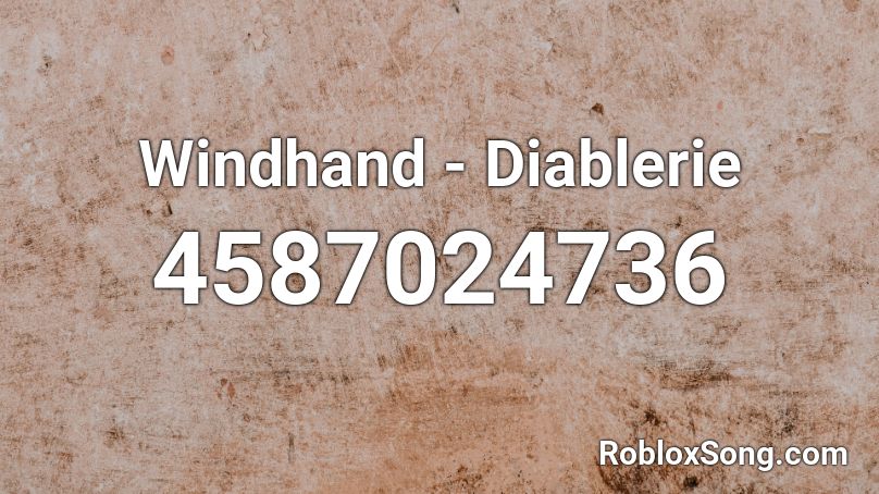 Windhand - Diablerie Roblox ID