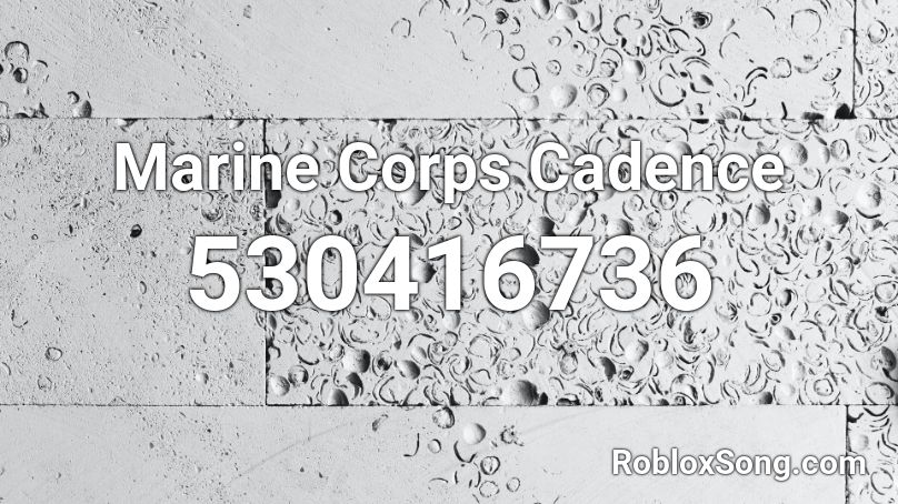 Marine Corps Cadence Roblox ID