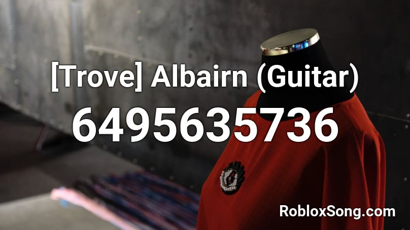 [Trove] Albairn (Guitar) Roblox ID