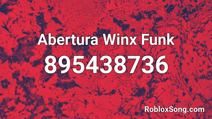 Abertura Winx Funk Roblox ID