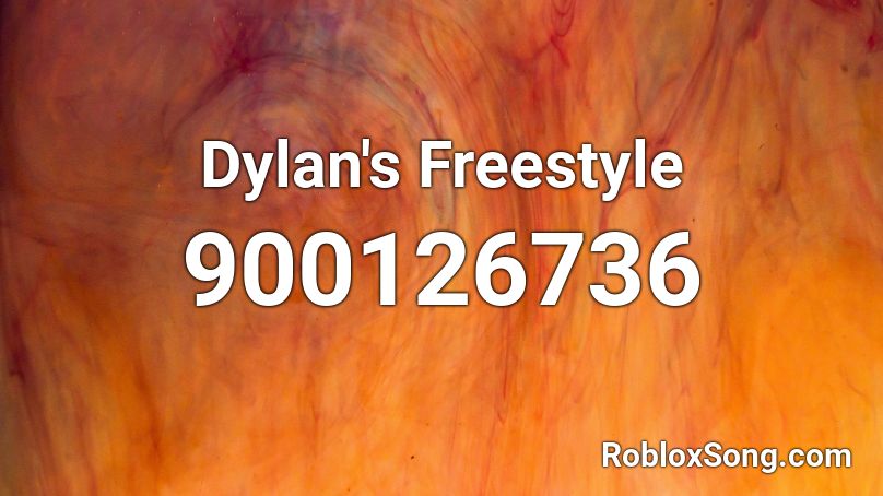 Dylan's Freestyle Roblox ID