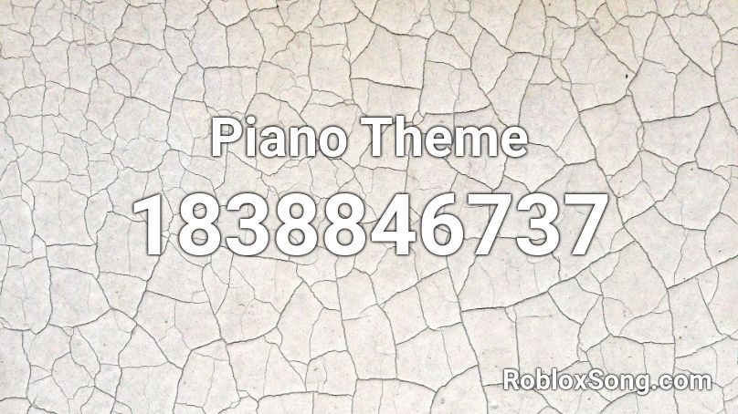 Piano Theme Roblox ID